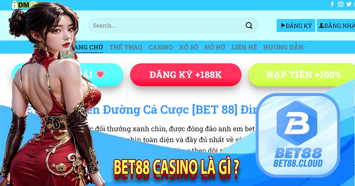 Bet88 Casino là gì ?